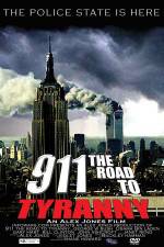 Watch 911 The Road to Tyranny Megashare8
