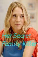 Watch Her Secret Family Killer Megashare8