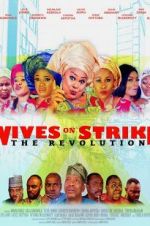 Watch Wives on Strike: The Revolution Megashare8