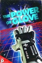 Watch The Power of Glove Megashare8