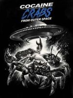 Watch Cocaine Crabs from Outer Space Megashare8