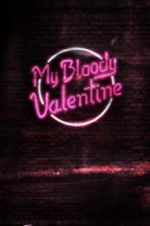 Watch My Bloody Valentine Megashare8