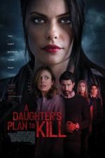 Watch A Daughter\'s Plan to Kill Megashare8