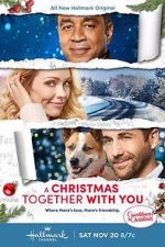 Watch Christmas Together with You Megashare8