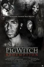 Watch The Pig Witch Redemption Megashare8