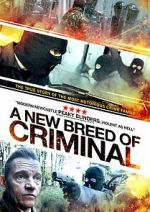 Watch A New Breed of Criminal Megashare8