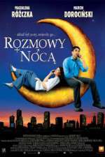 Watch Rozmowy noca Megashare8