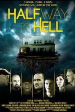 Watch Halfway to Hell Megashare8