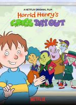 Watch Horrid Henry\'s Gross Day Out Primewire