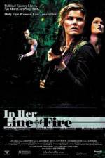 Watch In Her Line of Fire Megashare8