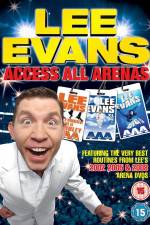 Watch Lee Evans: Access All Arenas Megashare8