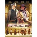 Watch Once Upon a Texas Train Megashare8
