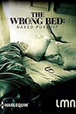 Watch The Wrong Bed: Naked Pursuit Megashare8