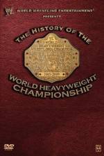 Watch WWE History of the World Heavyweight Championship Megashare8