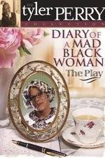 Watch Diary of a Mad Black Woman The Play Megashare8