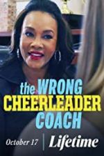 Watch The Wrong Cheerleader Coach Megashare8