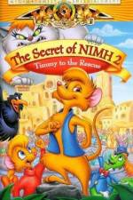 Watch The Secret of NIMH 2: Timmy to the Rescue Megashare8