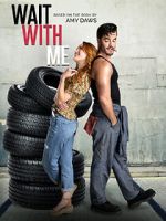 Watch Wait with Me Megashare8