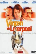Watch The Virgin of Liverpool Megashare8