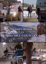 Watch Nightmare in Big Sky Country Megashare8