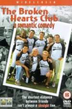 Watch The Broken Hearts Club: A Romantic Comedy Megashare8