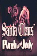 Watch Santa Claus Punch and Judy Megashare8