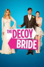 Watch The Decoy Bride Megashare8