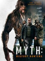 Watch Myth: Bigfoot Hunters Megashare8