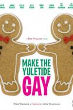 Watch Make the Yuletide Gay Megashare8