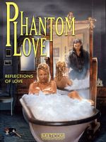 Watch Phantom Love Megashare8