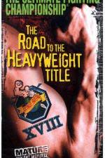Watch UFC 18 Road to the Heavyweight Title Megashare8