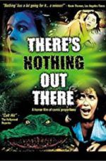 Watch There\'s Nothing Out There Megashare8