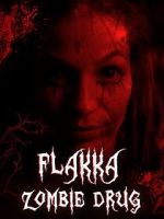 Watch Flakka Zombie Drug Megashare8
