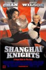 Watch Shanghai Knights Megashare8