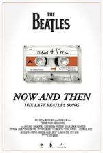 Watch Now and Then - The Last Beatles Song (Short 2023) Megashare8
