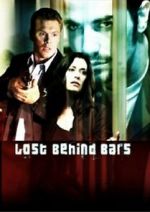 Watch Lost Behind Bars Megashare8