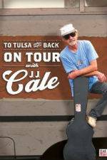 Watch To Tulsa and Back On Tour with JJ Cale Megashare8