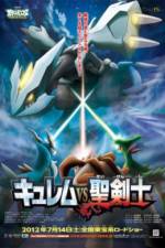 Watch Pokemon the Movie: Kyurem vs. the Sword of Justice Megashare8