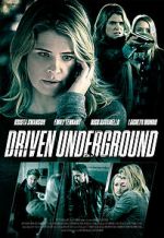 Watch Driven Underground Megashare8