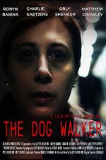 Watch The Dog Walker Megashare8