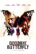 Watch Goodbye, Butterfly Megashare8