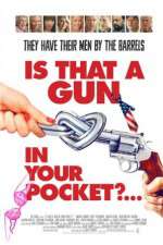 Watch Is That a Gun in Your Pocket? Megashare8