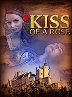 Watch Kiss of a Rose Megashare8