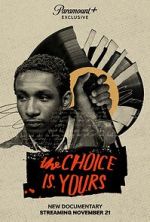 Watch The Choice Is Yours Megashare8