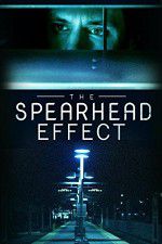 Watch The Spearhead Effect Megashare8