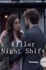 Watch Killer Night Shift Megashare8