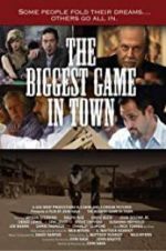 Watch The Biggest Game in Town Megashare8