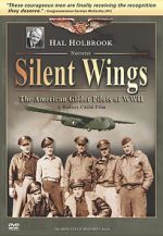 Watch Silent Wings: The American Glider Pilots of World War II Megashare8