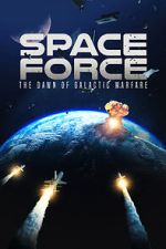 Watch Space Force: The Dawn of Galactic Warfare Megashare8