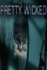 Watch Pretty Wicked Megashare8